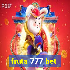 fruta 777 bet