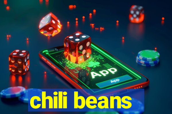 chili beans