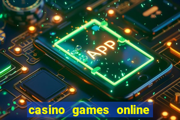 casino games online free play slot