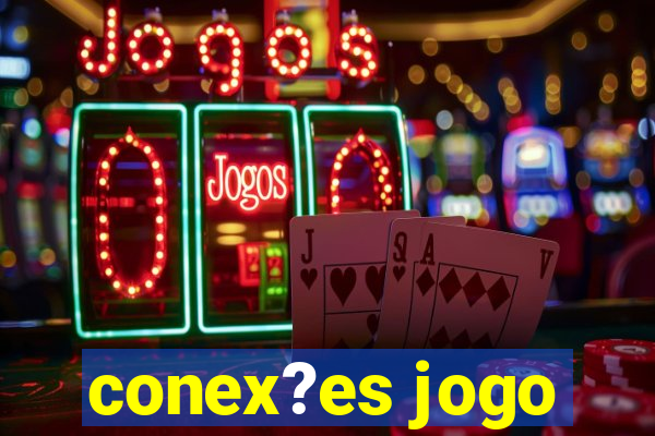 conex?es jogo