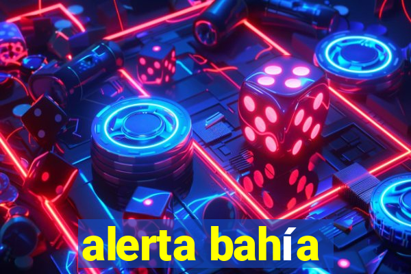 alerta bahía