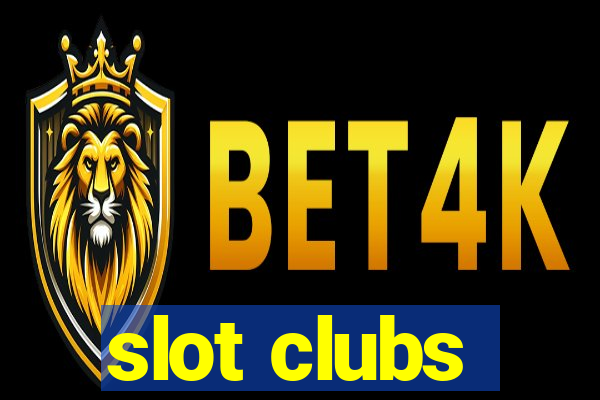 slot clubs