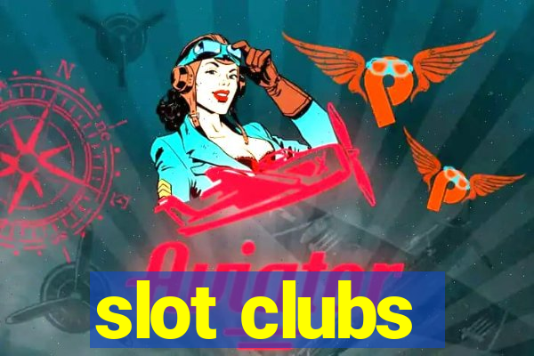 slot clubs