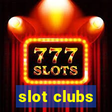 slot clubs