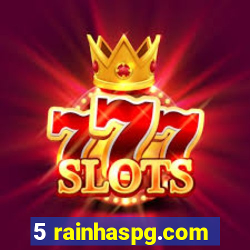 5 rainhaspg.com