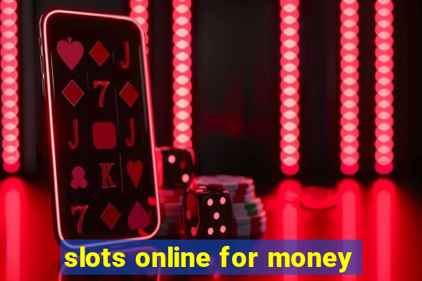 slots online for money