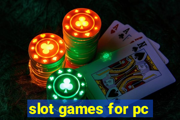 slot games for pc