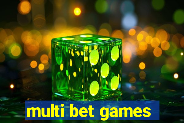 multi bet games