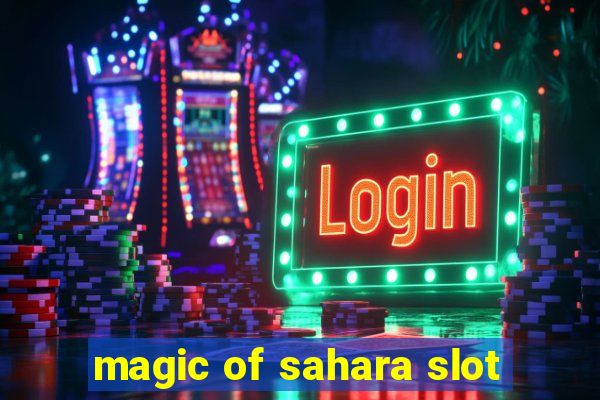 magic of sahara slot