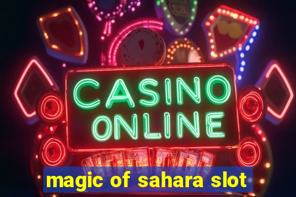 magic of sahara slot