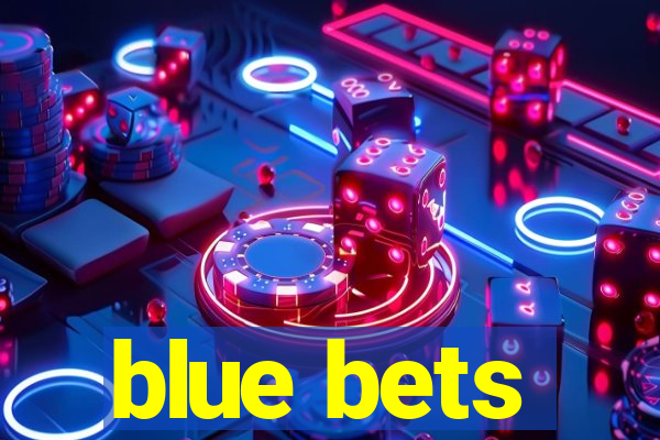 blue bets