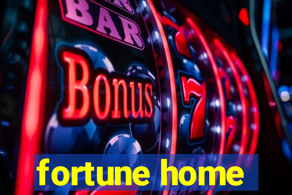 fortune home