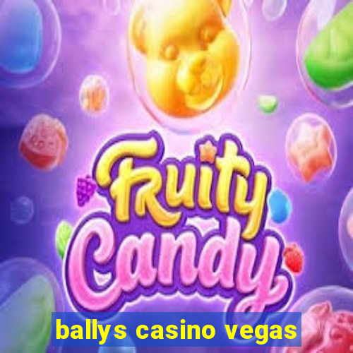 ballys casino vegas