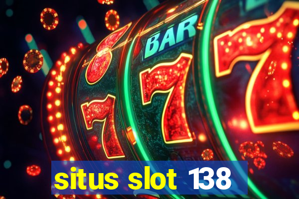 situs slot 138