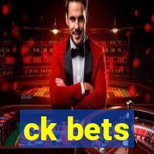 ck bets