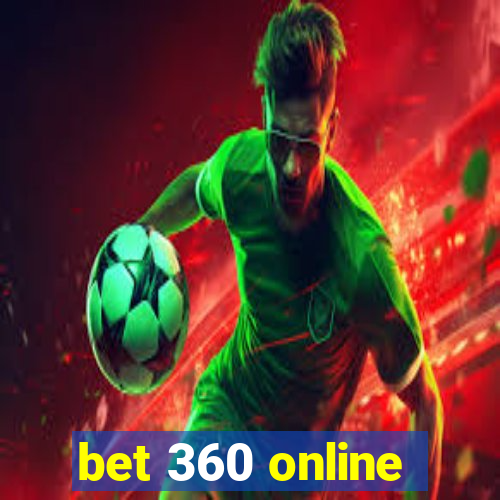 bet 360 online