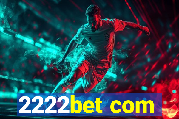 2222bet com