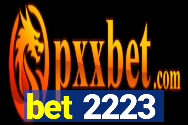 bet 2223