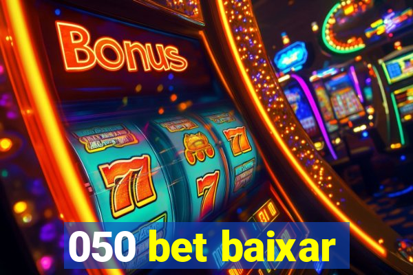 050 bet baixar