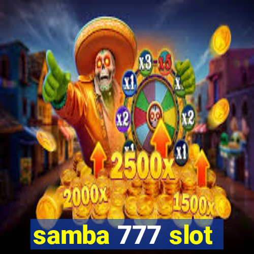 samba 777 slot