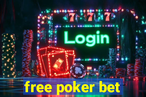 free poker bet