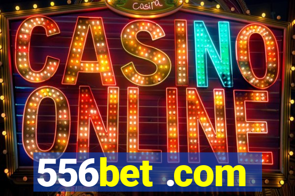 556bet .com