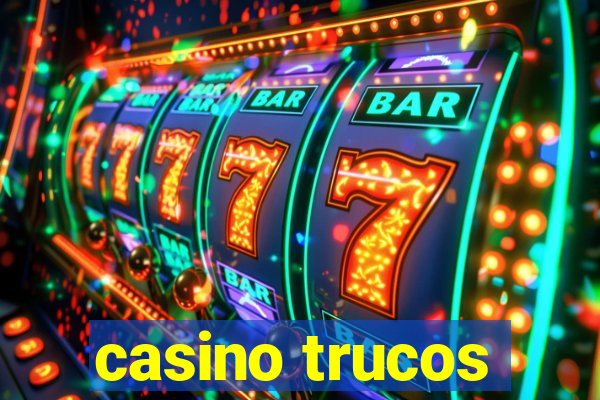 casino trucos