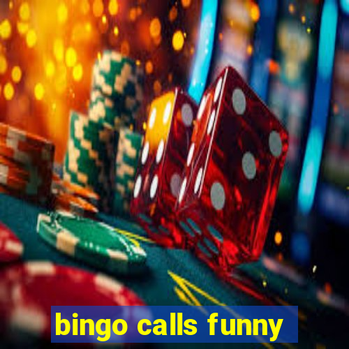 bingo calls funny