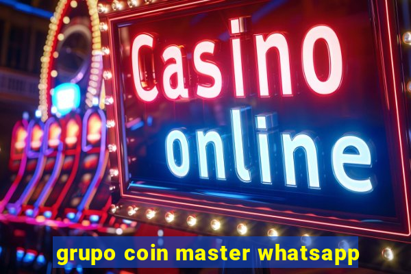 grupo coin master whatsapp