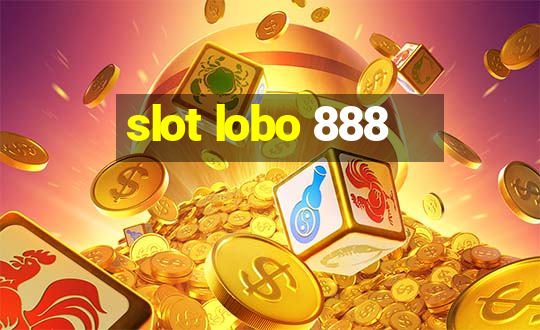 slot lobo 888