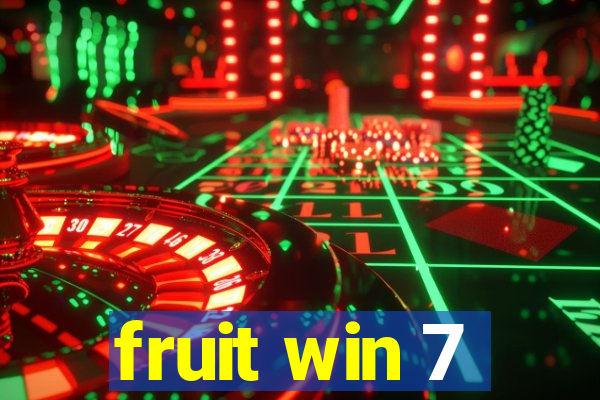 fruit win 7