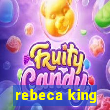 rebeca king