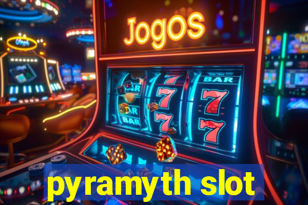 pyramyth slot