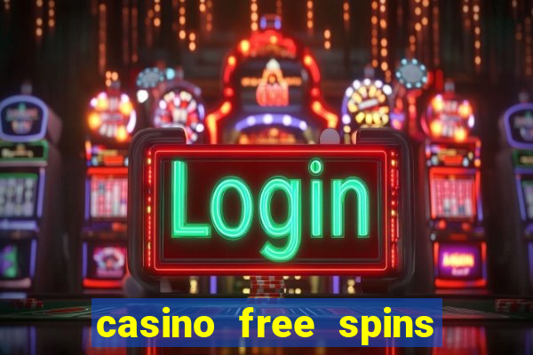 casino free spins no deposit