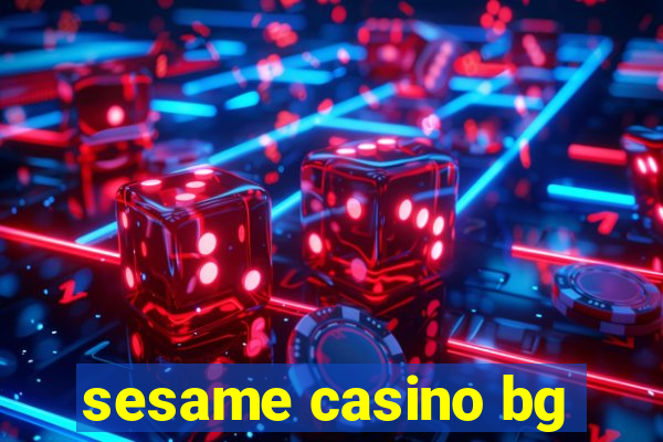 sesame casino bg