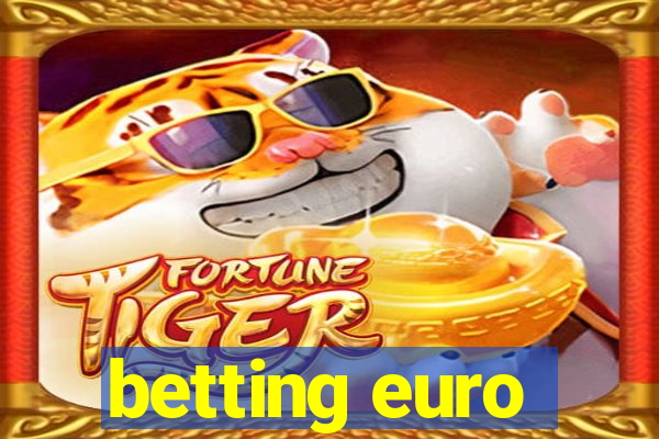 betting euro