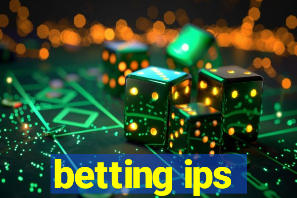 betting ips