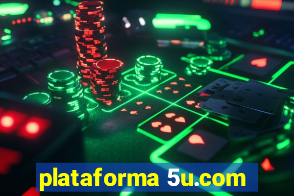 plataforma 5u.com