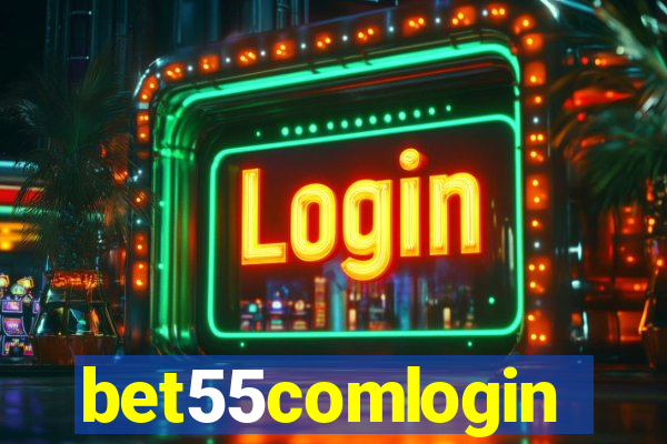 bet55comlogin