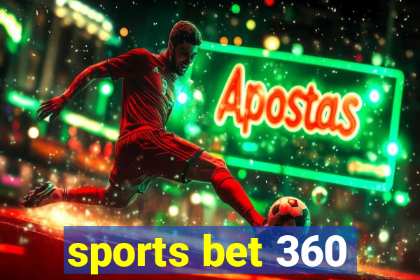 sports bet 360