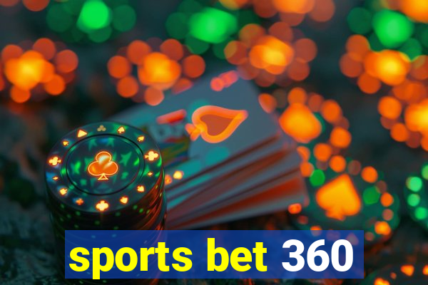 sports bet 360