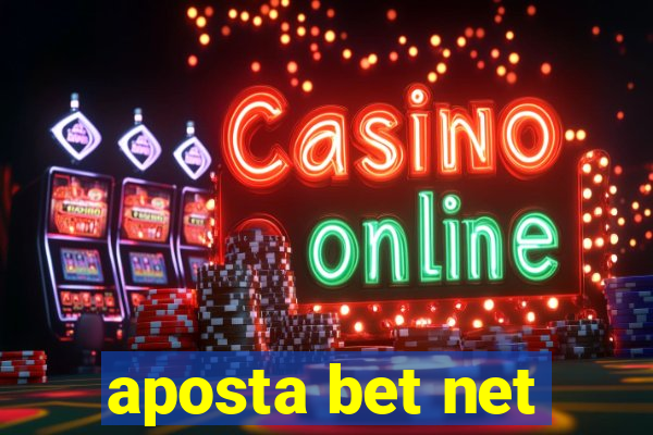 aposta bet net