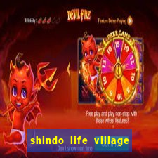 shindo life village blaze private server codes