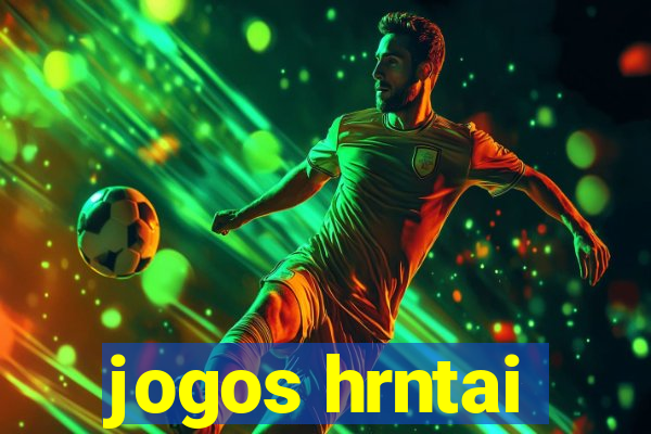 jogos hrntai