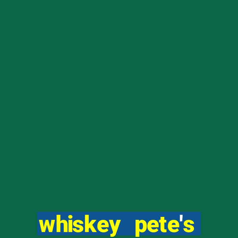 whiskey pete's hotel & casino