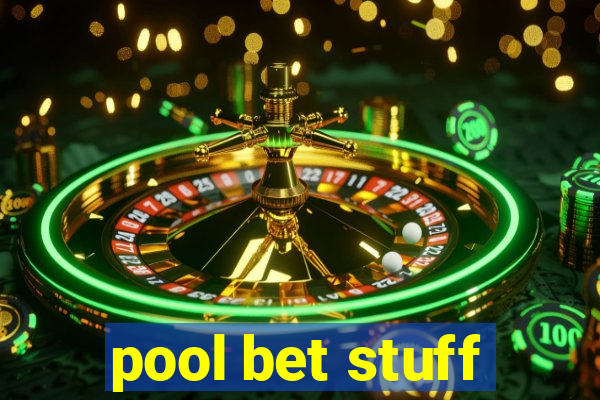 pool bet stuff