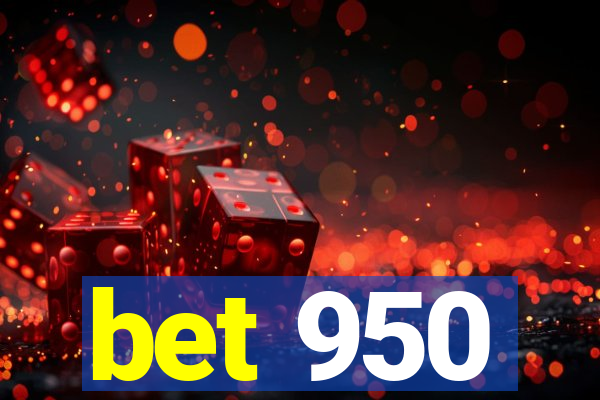 bet 950