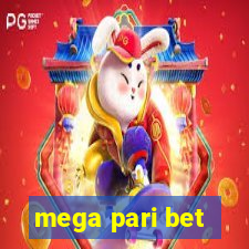 mega pari bet