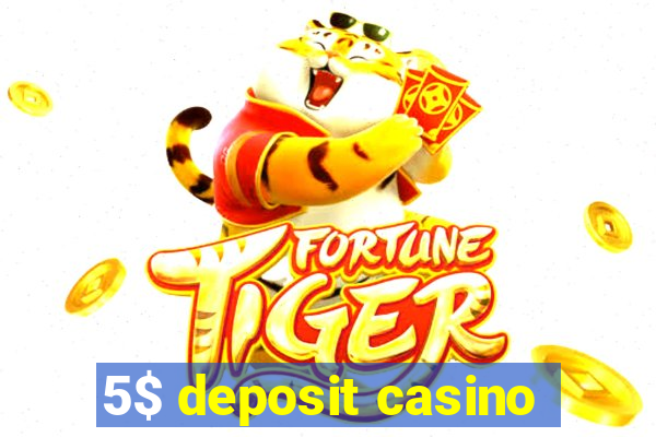 5$ deposit casino