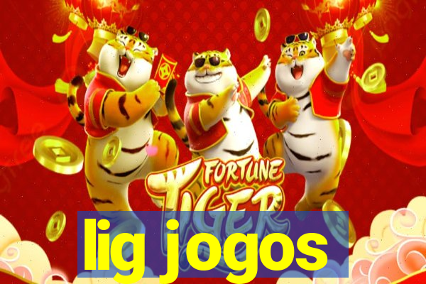 lig jogos